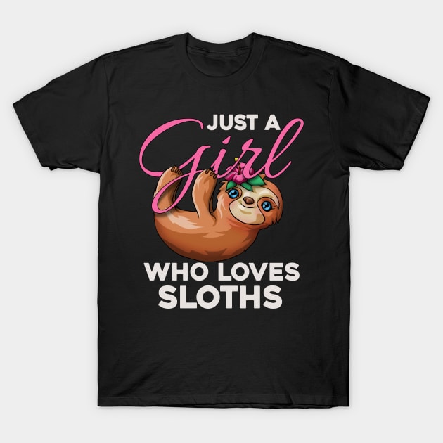 Just a Girl Who Loves Sloths Cute Women and Girl Sloth Lover T-Shirt by Blink_Imprints10